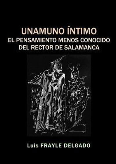 Cover for Luis Frayle Delgado · Unamuno Íntimo (Taschenbuch) (2018)