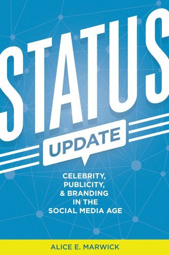 Cover for Alice E. Marwick · Status Update: Celebrity, Publicity, and Branding in the Social Media Age (Paperback Bog) (2015)