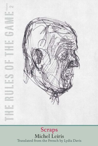 Cover for Michel Leiris · Scraps: The Rules of the Game, Volume 2 - The Margellos World Republic of Letters (Pocketbok) (2017)