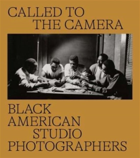Cover for Brian Piper · Called to the Camera: Black American Studio Photographers (Hardcover Book) (2023)