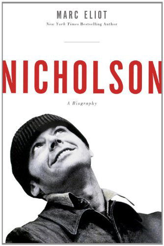 Cover for Marc Eliot · Nicholson: A Biography (Paperback Book) (2014)