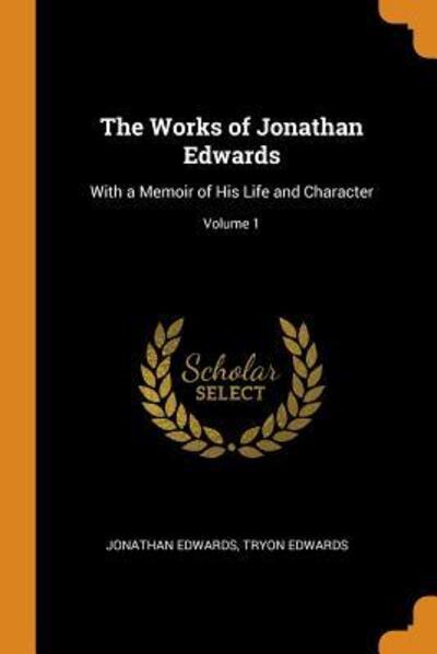 Cover for Jonathan Edwards · The Works of Jonathan Edwards (Paperback Book) (2018)