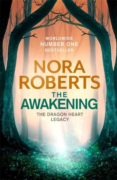 The Awakening: The Dragon Heart Legacy Book 1 - The Dragon Heart Legacy - Nora Roberts - Libros - Little, Brown Book Group - 9780349426389 - 5 de octubre de 2021