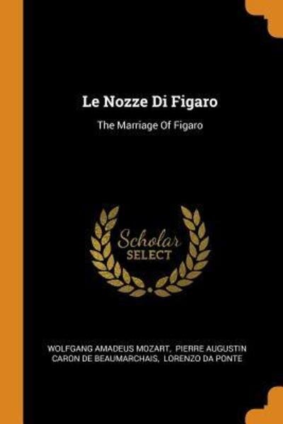Cover for Wolfgang Amadeus Mozart · Le Nozze Di Figaro: The Marriage of Figaro (Pocketbok) (2018)