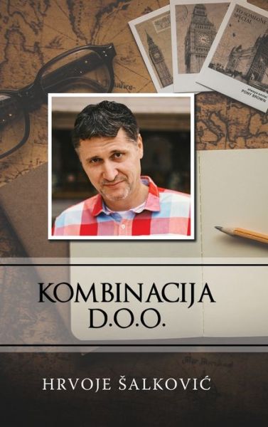 Kombinacija d.o.o. - Hrvoje Salkovic - Books - Lulu.com - 9780359920389 - September 16, 2019