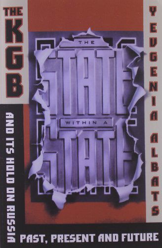 Cover for Yevgenia Albats · The State Within a State (Paperback Bog) (1999)