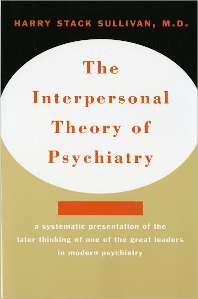 The Interpersonal Theory of Psychiatry - Harry Stack Sullivan - Bøker - WW Norton & Co - 9780393001389 - 1. april 1968