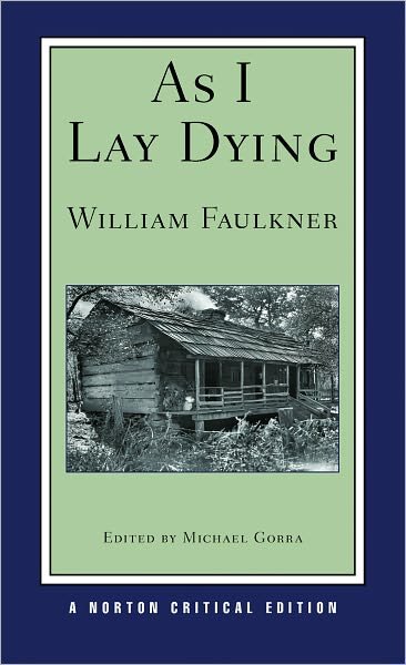 Cover for William Faulkner · As I Lay Dying - Norton Critical Editions (Taschenbuch) [Critical edition] (2010)