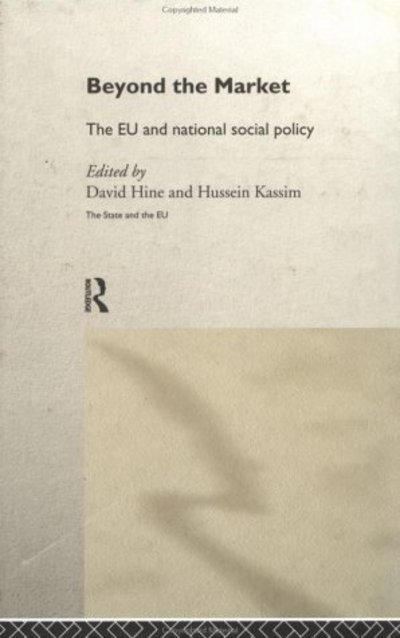Cover for David Hine · Beyond the Market: The EU and National Social Policy (Inbunden Bok) (1998)