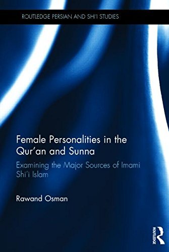 Cover for Osman, Rawand (University of Birmingham, UK) · Female Personalities in the Qur'an and Sunna: Examining the Major Sources of Imami Shi'i Islam - Routledge Persian and Shi'i Studies (Gebundenes Buch) (2014)
