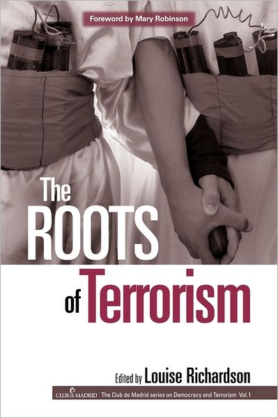 The Roots of Terrorism - Democracy and Terrorism - Louise Richardson - Books - Taylor & Francis Ltd - 9780415954389 - June 8, 2006