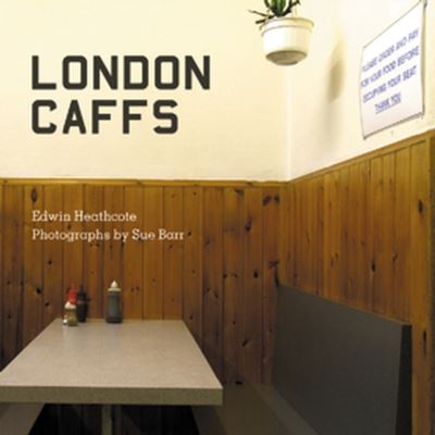 Cover for Edwin Heathcote · London Caffs (Paperback Book) (2004)