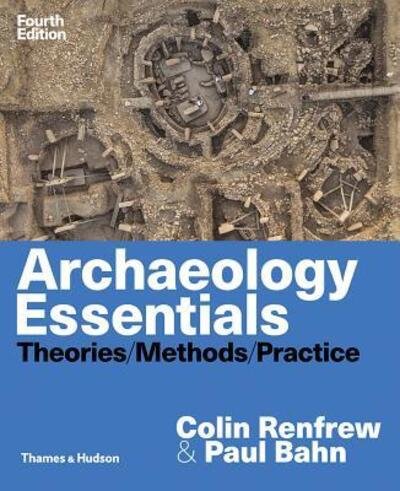 Archaeology Essentials - Paul Bahn - Boeken - THAMES & HUDSON - 9780500841389 - 15 november 2018