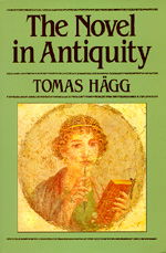 Cover for Tomas Hagg · The Novel in Antiquity (Paperback Book) (1991)