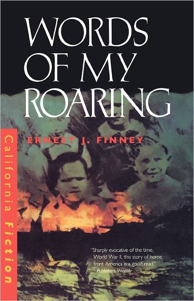 Cover for Ernest J. Finney · Words of My Roaring - California Fiction (Paperback Book) (1998)