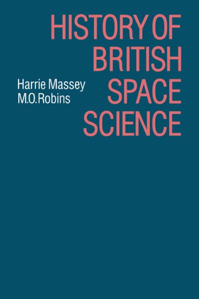 Cover for Harrie Massie · History of British Space Science (Paperback Book) (2009)