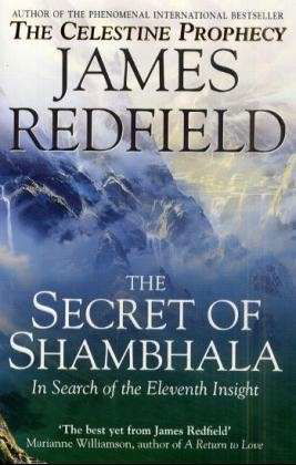 Cover for James Redfield · The Secret Of Shambhala: In Search Of The Eleventh Insight (Paperback Bog) (2000)