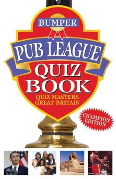 Bumper Pub League Quiz Book - Quiz Masters of Great Britain - Books - W Foulsham & Co Ltd - 9780572035389 - November 13, 2009