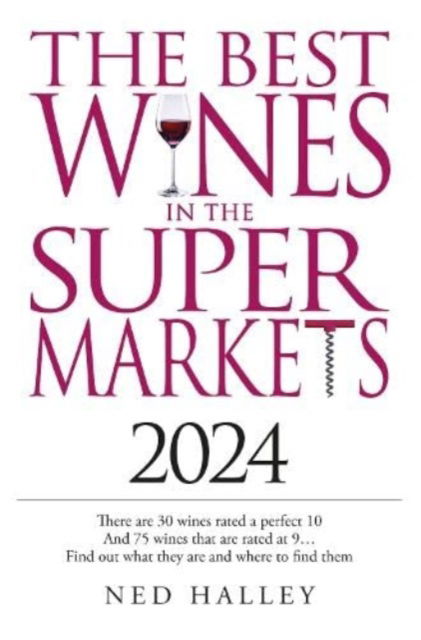 Cover for Ned Halley · Best Wines in the Supermarket 2024 (Paperback Book) (2023)