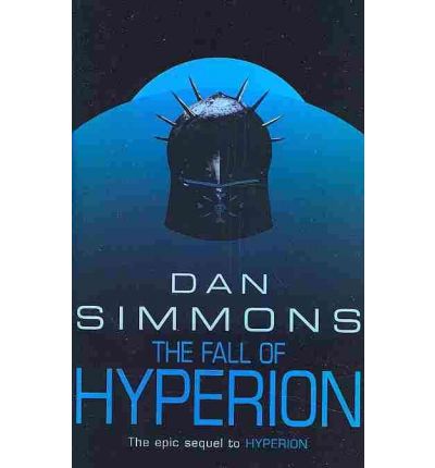 The Fall of Hyperion - Dan Simmons - Kirjat - Orion Publishing Co - 9780575076389 - torstai 1. joulukuuta 2005