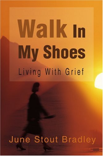 Cover for June Bradley · Walk in My Shoes: Living with Grief (Paperback Book) (2001)