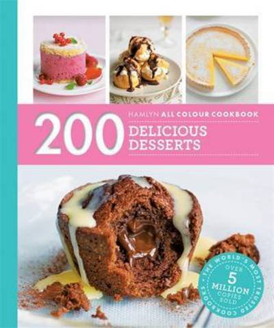 Cover for Sara Lewis · Hamlyn All Colour Cookery: 200 Delicious Desserts: Hamlyn All Colour Cookbook - Hamlyn All Colour Cookery (Paperback Book) (2016)