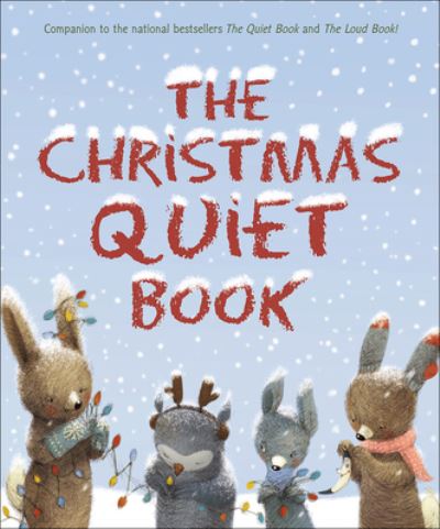 Cover for Deborah Underwood · Christmas Quiet Book (Hardcover Book) (2017)