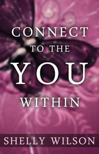 Connect to the You Within - Lloyd Matthew Thompson - Books - Bluebird House Publications - 9780615806389 - April 19, 2013