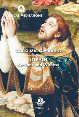 Cover for Carlo Maria Martini · Stephen Servant and Witness (Gebundenes Buch) (2020)