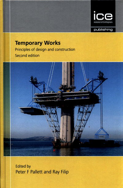 Cover for Ray Filip · Temporary Works: Principles of design and construction (Gebundenes Buch) [2nd edition] (2018)