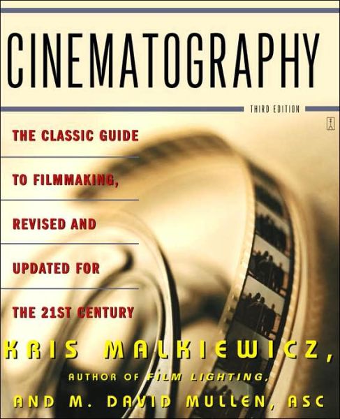 Cover for Kris Malkiewicz · Cinematography: Third Edition (Paperback Book) [3rd edition] (2005)