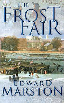 The Frost Fair: The thrilling historical whodunnit - Restoration - Edward Marston - Kirjat - Allison & Busby - 9780749006389 - sunnuntai 1. helmikuuta 2004