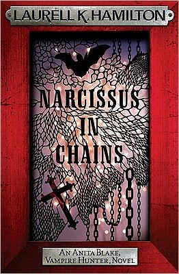 Cover for Laurell K. Hamilton · Narcissus in Chains - Anita Blake, Vampire Hunter, Novels (Paperback Bog) (2010)