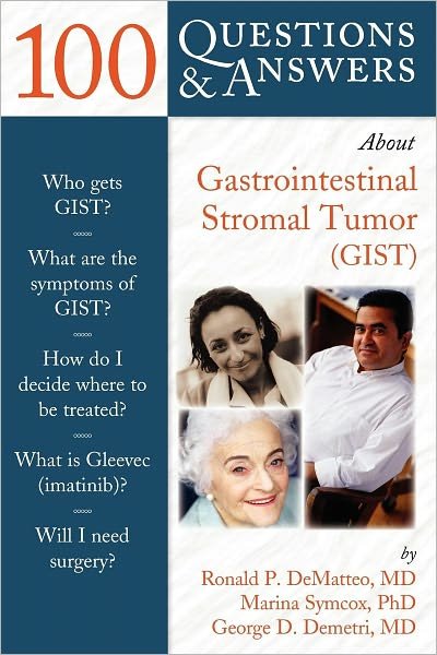 100 Questions  &  Answers About Gastrointestinal Stromal Tumor (GIST) - Ronald DeMatteo - Böcker - Jones and Bartlett Publishers, Inc - 9780763738389 - 7 februari 2007