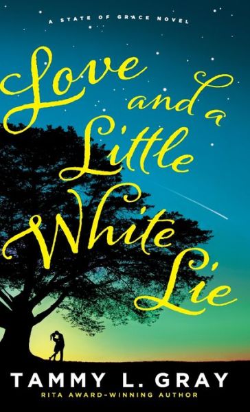 Cover for Tammy L. Gray · Love and a Little White Lie (Hardcover Book) (2020)