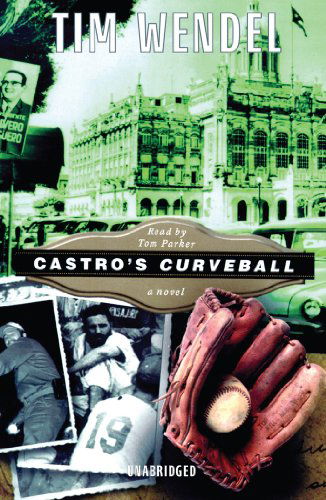 Cover for Tim Wendel · Castro's Curveball (Audiobook (CD)) [Library, Unabridged edition] (2010)