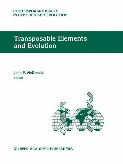 Cover for Transposable Elements and Evolution - Contemporary Issues in Genetics and Evolution (Hardcover Book) [Partly reprinted from GENETICA, 86, 1993 edition] (1993)