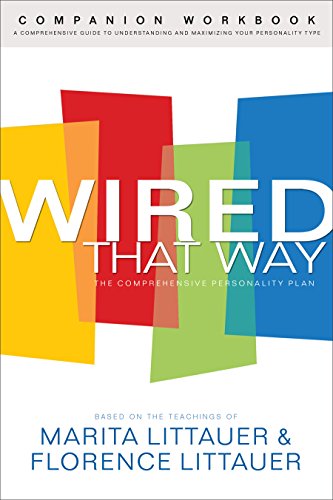 Cover for Marita Littauer · Wired That Way Companion Workbook – A Comprehensive Guide to Understanding and Maximizing Your Personality Type (Paperback Book) [Workbook edition] (2006)