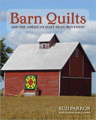 Cover for Suzi Parron · Barn Quilts and the American Quilt Trail Movement (Taschenbuch) (2012)