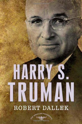 Cover for Robert Dallek · Harry S. Truman: the American Presidents Series: the 33rd President, 1945-1953 (Gebundenes Buch) [1st Printing edition] (2008)