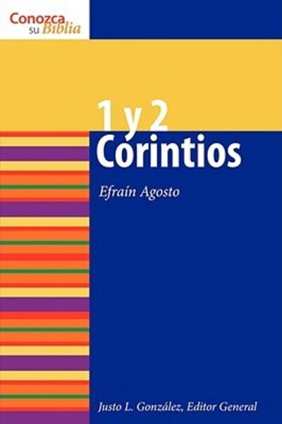Cover for Efrain Agosto · 1 &amp; 2 Corintios: 1 &amp; 2 Corinthians - Conozca su Biblia (Paperback Bog) (2008)