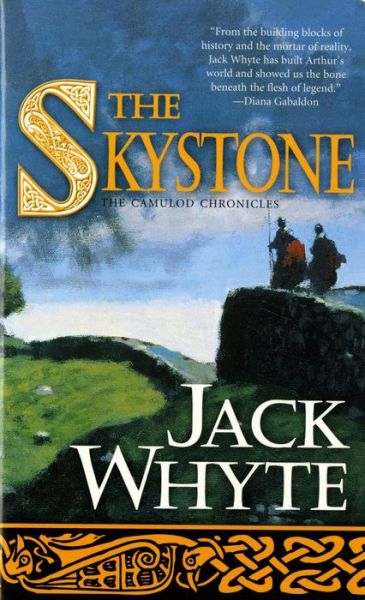 Cover for Jack Whyte · The Skystone - the Camulod Chronicles (Taschenbuch) (2018)