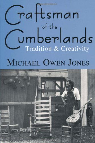 Cover for Michael Owen Jones · Craftsman of the Cumberlands: Tradition and Creativity (Paperback Book) (2003)