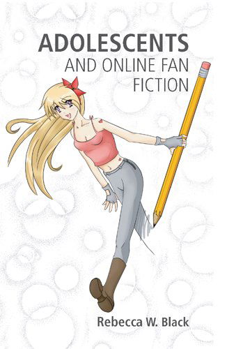 Cover for Rebecca W. Black · Adolescents and Online Fan Fiction - New Literacies and Digital Epistemologies (Paperback Book) [New edition] (2008)