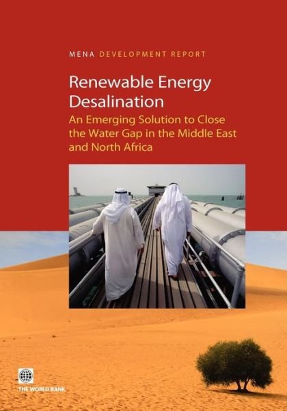 Cover for Policy World Bank · Renewable Energy Desalination: An Emerging Solution to Close the Water Gap in the Middle East and North Africa (Taschenbuch) (2012)