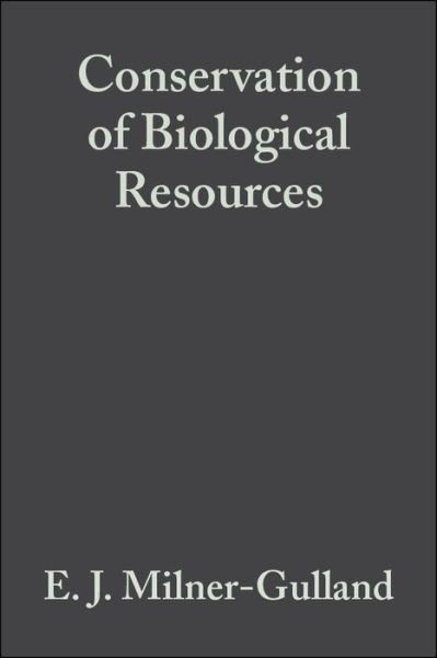 Cover for Milner-Gulland, E. J. (Royal School of Mines, Imperial College London) · Conservation of Biological Resources (Paperback Book) (1998)