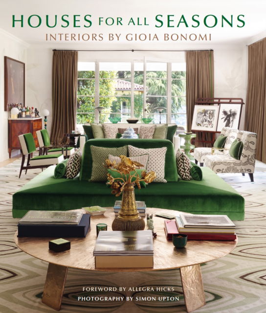 Cover for Gioia Bonomi · Houses for All Seasons: Interiors by Gioia Bonomi (Inbunden Bok) (2024)