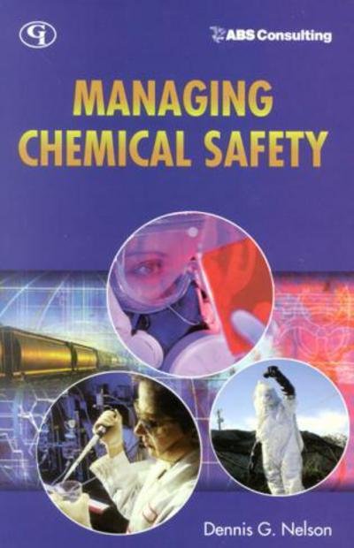 Cover for Dennis G. Nelson · Managing Chemical Safety (Hardcover Book) (2003)