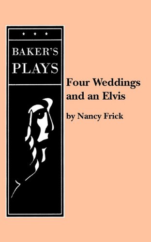 Cover for Nancy Frick · Four Weddings and an Elvis (Paperback Book) (2011)