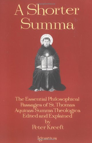Cover for Peter Kreeft · A Shorter Summa: the Essential Philosophical Passages of Saint Thomas Aquinas' Summa Theologica (Paperback Book) [A edition] (1993)